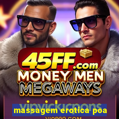 massagem erotica poa